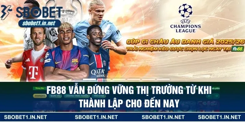 FB88 vẫn đứng vững thị trường từ khi thành lập cho đến nay